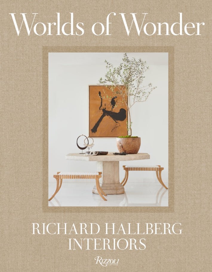 Book: Worlds of Wonder – Richard Hallberg Interiors - Urban Nest